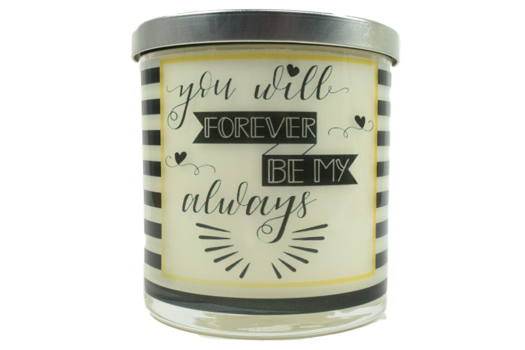 You Will Forever Be My Always Soy Candle