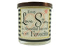 Every Love Story Is Beautiful But Ours Is My Favorite Soy Candle