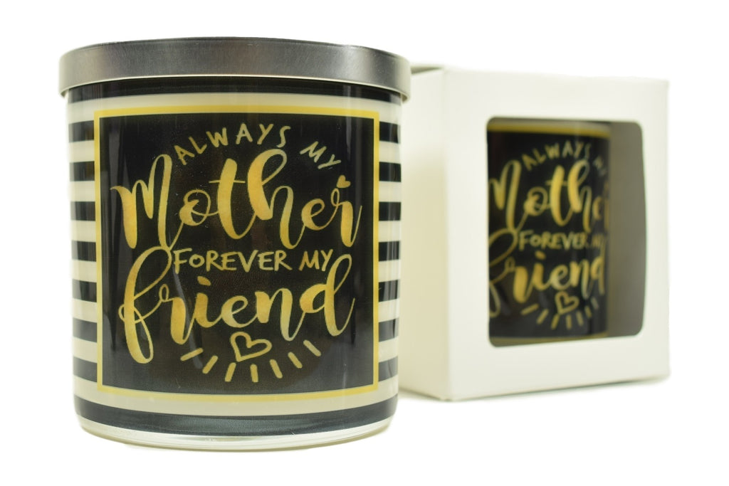 Always My Mother Forever My Friend Soy Candle