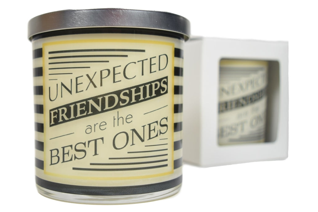 Unexpected Friendships Are The Best Ones Soy Candle